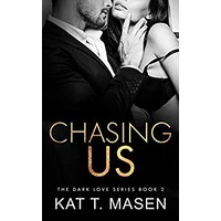 Chasing Us by Kat T. Masen PDF ePub Audio Book Summary