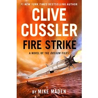 Clive Cussler Fire Strike by Mike Maden PDF ePub Audio Book Summary