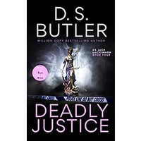 Deadly Justice by D. S. Butler PDF ePub Audio Book Summary