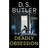 Deadly Obsession by D. S. Butler PDF ePub Audio Book Summary
