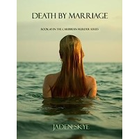 Death by Marriage by Jaden Skye PDF ePub Audio Book Summary
