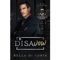 Disavow by Bella Di Corte PDF ePub Audio Book Summary