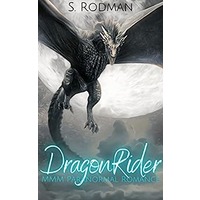 DragonRider by S. Rodman PDF ePub Audio Book Summary