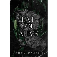 Eat You Alive by Eden O'Neill PDF ePub Audio Book Summary