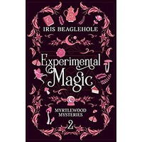 Experimental Magic by Iris Beaglehole PDF ePub Audio Book Summary
