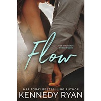 FLOW by Kennedy Ryan PDF ePub Audio Book Summary