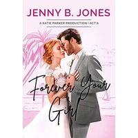 Forever Your Girl by Jenny B. Jones PDF ePub Audio Book Summary