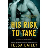 His Risk to Take by Tessa Bailey PDF ePub Audio Book Summary