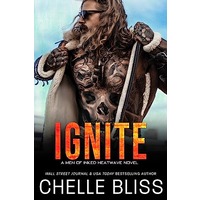 Ignite by Chelle Bliss PDF ePub Audio Book Summary