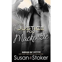 Justice for Mackenzie by Susan Stoker PDF ePub Audio Book Summary