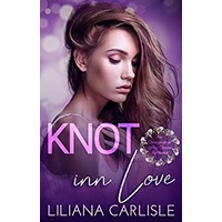 Knot Inn Love by Liliana Carlisle PDF ePub Audio Book Summary