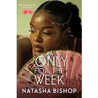 Only For The Week by Natasha Bishop PDF ePub Audio Book Summary