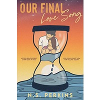 Our Final Love Song by N.S. Perkins PDF ePub Audio Book Summary