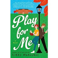 Play for Me by Libby Hubscher PDF ePub Audio Book Summary