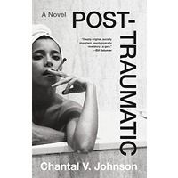 Post-traumatic by Chantal V. Johnson PDF ePub Audio Book Summary