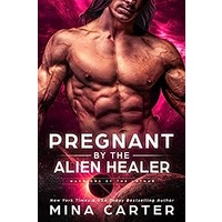 Pregnant by the Alien Healer by Mina Carter PDF ePub Audio Book Summary
