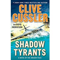 Shadow Tyrants by Clive Cussler PDF ePub Audio Book Summary