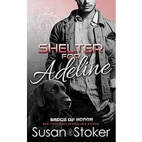 Shelter for Adeline by Susan Stoker PDF ePub Audio Book Summary