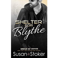 Shelter for Blythe by Susan Stoker PDF ePub Audio Book Summary