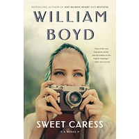 Sweet Caress by William Boyd PDF ePub Audio Book Summary