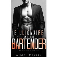 The Billionaire and the Bartender by Angel Devlin PDF ePub Audio Book Summary