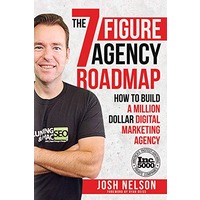 The Seven Figure Agency Roadmap by Joshua D Nelson ePub ePub Audio Book Summary