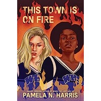 This Town Is on Fire by Pamela N. Harris PDF ePub Audio Book Summary