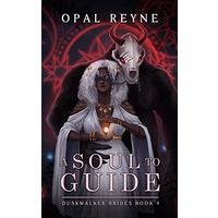 A Soul to Guide by Opal Reyne PDF ePub Audio Book Summary