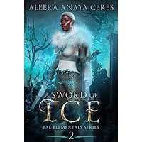 A Sword of Ice by Aleera Anaya Ceres PDF ePub Audio Book Summary