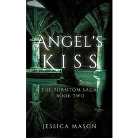 Angel's Kiss by Jessica Mason PDF ePub Audio Book Summary
