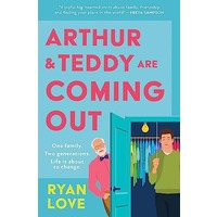 Arthur and Teddy Are Coming Out by Ryan Love PDF ePub Audio Book Summary