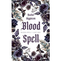 Blood Spell, Book One by Rachel Higginson PDF ePub Audio Book Summary
