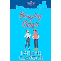 Burying Bessie by Kaitlynn Clarkson PDF ePub Audio Book Summary