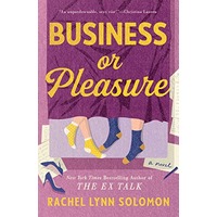 Business or Pleasure by Rachel Lynn Solomon PDF ePub Audio Book Summary