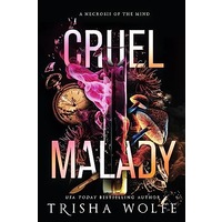 Cruel Malady by Trisha Wolfe PDF ePub Audio Book Summary