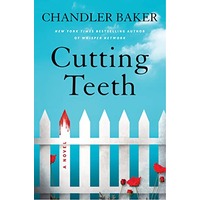 Cutting Teeth by Chandler Baker PDF ePub Audio Book Summary