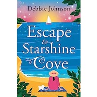 Escape to Starshine Cove by Debbie Johnson PDF ePub Audio Book Summary