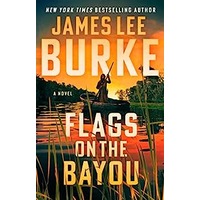 Flags on the Bayou by James Lee Burke PDF ePub Audio Book Summary