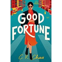 Good Fortune by C.K. Chau PDF ePub Audio Book Summary