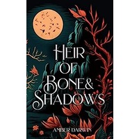 Heir of Bone and Shadows by Amber Darwin PDF ePub Audio Book Summary
