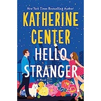 Hello Stranger by Katherine Center PDF ePub Audio Book Summary