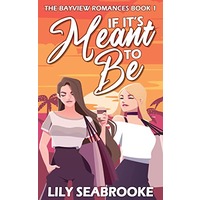 If It's Meant to Be by Lily Seabrooke PDF ePub Audio Book Summary
