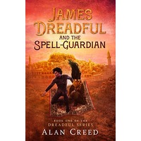 James Dreadful and the Spell-Guardian by Alan Creed PDF ePub Audio Book Summary