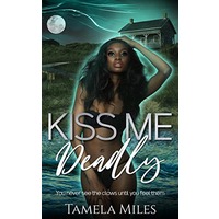 Kiss Me Deadly by Tamela Miles PDF ePub Audio Book Summary