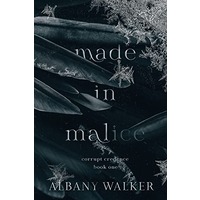 Made in Malice by Albany Walker PDF ePub Audio Book Summary
