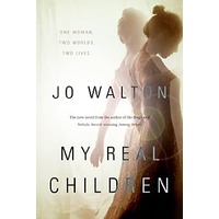 My Real Children by Jo Walton PDF ePub Audio Book Summary