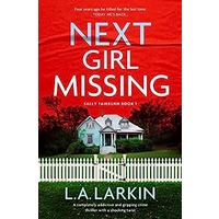 Next Girl Missing by L.A. Larkin PDF ePub Audio Book Summary