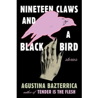 Nineteen Claws and a Black Bird by Agustina Bazterrica PDF ePub Audio Book Summary