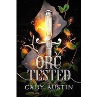 Orc Tested by Cady Austin PDF ePub Audio Book Summary