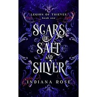 Scars of Salt and Silver by Indiana Rose PDF ePub Audio Book Audio Book Summary